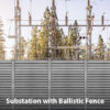Substation with Ballistic Fence